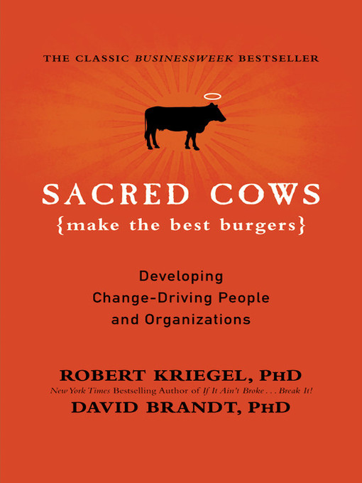 Title details for Sacred Cows Make the Best Burgers by Robert J. Kriegel - Wait list